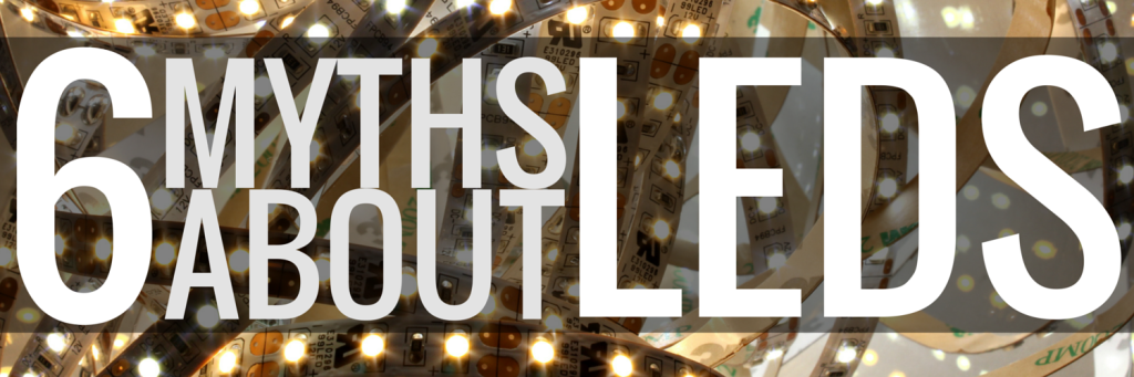 6 Myths about leds